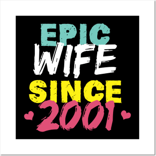 Epic Wife Since 2001 Funny Wife Posters and Art